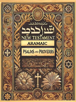 cover image of Aramaic New Testament with Psalms and Proverbs in English